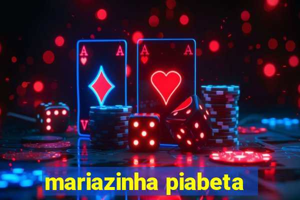 mariazinha piabeta